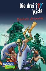 Die drei ??? Kids - Rettet Atlantis Cover des Buches Die drei ??? Kids - Rettet Atlantis (ISBN: 9783551315243)