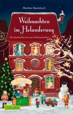 Weihnachten im Holunderweg - 24 Geschichten bis zum Weihnachtsfest Cover des Buches Weihnachten im Holunderweg - 24 Geschichten bis zum Weihnachtsfest (ISBN: 9783551316080)