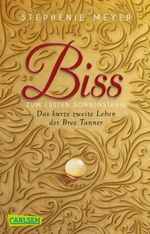 Biss zum ersten Sonnenstrahl Cover des Buches Biss zum ersten Sonnenstrahl (ISBN: 9783551317421)