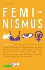 Feminismus (Carlsen Klartext) Cover des Buches Feminismus (Carlsen Klartext) (ISBN: 9783551317445)