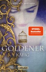Goldener Käfig (Die Farben des Blutes 3) Cover des Buches Goldener Käfig (Die Farben des Blutes 3) (ISBN: 9783551320957)