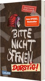 Bitte nicht öffnen 3: Durstig! Cover des Buches Bitte nicht öffnen 3: Durstig! (ISBN: 9783551322319)