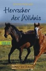 Herrscher der Wildnis Cover des Buches Herrscher der Wildnis (ISBN: 9783551357915)