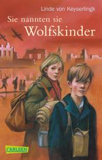 Sie nannten sie Wolfskinder Cover des Buches Sie nannten sie Wolfskinder (ISBN: 9783551359933)