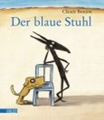 Der blaue Stuhl Cover des Buches Der blaue Stuhl (ISBN: 9783848900145)