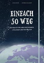 Einfach so weg Cover des Buches Einfach so weg (ISBN: 9783551518491)