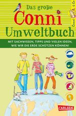 Conni-Themenbuch: Das große Conni-Umweltbuch Cover des Buches Conni-Themenbuch: Das große Conni-Umweltbuch (ISBN: 9783551518637)