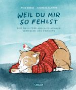 Weil du mir so fehlst Cover des Buches Weil du mir so fehlst (ISBN: 9783551518767)