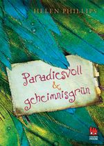 Paradiesvoll und geheimnisgrün Cover des Buches Paradiesvoll und geheimnisgrün (ISBN: 9783551520449)