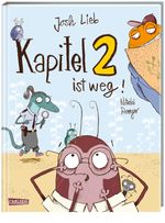 Kapitel 2 ist weg! Cover des Buches Kapitel 2 ist weg! (ISBN: 9783551521347)