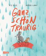 Ganz schön traurig Cover des Buches Ganz schön traurig (ISBN: 9783551521378)