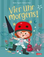 Vier Uhr morgens! Cover des Buches Vier Uhr morgens! (ISBN: 9783551522368)