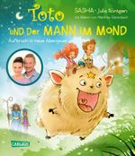 Toto und der Mann im Mond – Aufbruch in neue Abenteuer Cover des Buches Toto und der Mann im Mond – Aufbruch in neue Abenteuer (ISBN: 9783551522450)