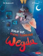 Die kleine Fledermaus Wegda: Schlaf gut, kleine Fledermaus Wegda! Cover des Buches Die kleine Fledermaus Wegda: Schlaf gut, kleine Fledermaus Wegda! (ISBN: 9783551522924)