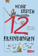 Meine ersten zwölf Erfindungen Cover des Buches Meine ersten zwölf Erfindungen (ISBN: 9783551553614)