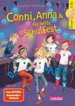 Conni & Co 4: Conni, Anna und das wilde Schulfest Cover des Buches Conni & Co 4: Conni, Anna und das wilde Schulfest (ISBN: 9783551558749)