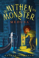 Mythen der Monster 1: Medusa Cover des Buches Mythen der Monster 1: Medusa (ISBN: 9783551559494)