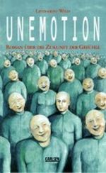 Unemotion Cover des Buches Unemotion (ISBN: 9783551580047)