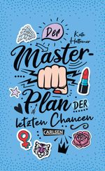 Der Masterplan der letzten Chancen Cover des Buches Der Masterplan der letzten Chancen (ISBN: 9783551584397)