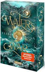 Water's War (Die Chroniken von Solaris 4) Cover des Buches Water's War (Die Chroniken von Solaris 4) (ISBN: 9783551585226)