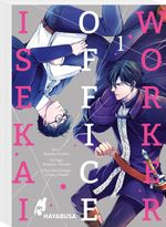 Isekai Office Worker 1 Cover des Buches Isekai Office Worker 1 (ISBN: 9783551623782)