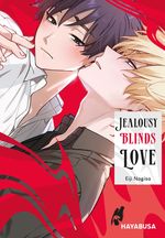 Jealousy Blinds Love Cover des Buches Jealousy Blinds Love (ISBN: 9783551623997)