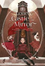 Lonely Castle in the Mirror 4 Cover des Buches Lonely Castle in the Mirror 4 (ISBN: 9783551624185)