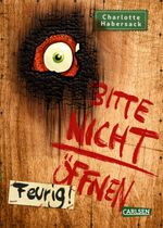 Bitte nicht öffnen 4: Feurig! Cover des Buches Bitte nicht öffnen 4: Feurig! (ISBN: 9783551652140)