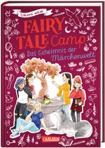 Fairy Tale Camp 3: Das Geheimnis der Märchenwelt Cover des Buches Fairy Tale Camp 3: Das Geheimnis der Märchenwelt (ISBN: 9783551654472)