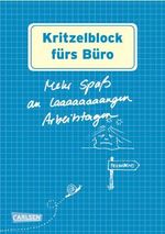 Kritzelblock fürs Büro Cover des Buches Kritzelblock fürs Büro (ISBN: 9783551682239)
