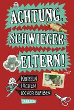Achtung, Schwiegereltern! Cover des Buches Achtung, Schwiegereltern! (ISBN: 9783551684400)