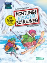 Achtung!: Eisiger Schulweg Cover des Buches Achtung!: Eisiger Schulweg (ISBN: 9783551691293)