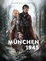 München 1945 Gesamtausgabe 1 Cover des Buches München 1945 Gesamtausgabe 1 (ISBN: 9783551720771)