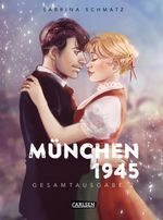 München 1945 Gesamtausgabe 2 Cover des Buches München 1945 Gesamtausgabe 2 (ISBN: 9783551720788)
