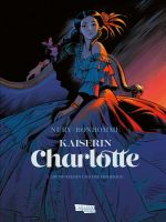 Kaiserin Charlotte 1: Die Prinzessin und der Erzherzog Cover des Buches Kaiserin Charlotte 1: Die Prinzessin und der Erzherzog (ISBN: 9783551724724)