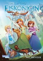 Disney Die Eiskönigin - Neue Abenteuer: Über Grenzen hinweg Cover des Buches Disney Die Eiskönigin - Neue Abenteuer: Über Grenzen hinweg (ISBN: 9783551730077)