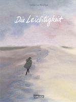 Die Leichtigkeit Cover des Buches Die Leichtigkeit (ISBN: 9783551734242)