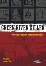 Green River Killer Cover des Buches Green River Killer (ISBN: 9783551736444)