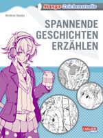 Manga-Zeichenstudio: Spannende Geschichten erzählen Cover des Buches Manga-Zeichenstudio: Spannende Geschichten erzählen (ISBN: 9783551736864)