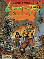 Lanfeust von Troy 2: Thanos, der Rebell Cover des Buches Lanfeust von Troy 2: Thanos, der Rebell (ISBN: 9783551748423)