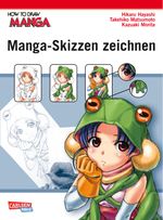 How To Draw Manga: Manga-Skizzen zeichnen Cover des Buches How To Draw Manga: Manga-Skizzen zeichnen (ISBN: 9783551752420)