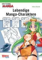 Lebendige Manga-Charaktere Cover des Buches Lebendige Manga-Charaktere (ISBN: 9783551752574)