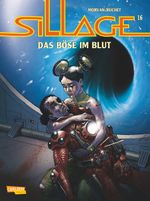 Sillage 16: Das Böse im Blut Cover des Buches Sillage 16: Das Böse im Blut (ISBN: 9783551765765)