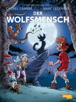 Spirou und Fantasio Spezial 39: Der Wolfsmensch Cover des Buches Spirou und Fantasio Spezial 39: Der Wolfsmensch (ISBN: 9783551798213)