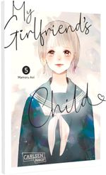 My Girlfriend's Child 5 Cover des Buches My Girlfriend's Child 5 (ISBN: 9783551803801)