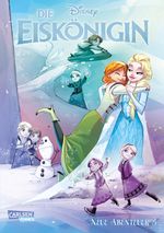 Disney Die Eiskönigin - Neue Abenteuer: Die Heldin in dir Cover des Buches Disney Die Eiskönigin - Neue Abenteuer: Die Heldin in dir (ISBN: 9783551804228)