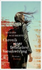 Chronik einer fröhlichen Verschwörung Cover des Buches Chronik einer fröhlichen Verschwörung (ISBN: 9783552057142)