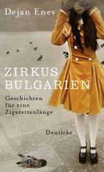Zirkus Bulgarien Cover des Buches Zirkus Bulgarien (ISBN: 9783552060715)