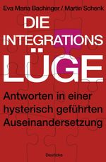 Die Integrationslüge Cover des Buches Die Integrationslüge (ISBN: 9783552061859)