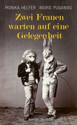 Zwei Frauen warten auf eine Gelegenheit Cover des Buches Zwei Frauen warten auf eine Gelegenheit (ISBN: 9783552062405)